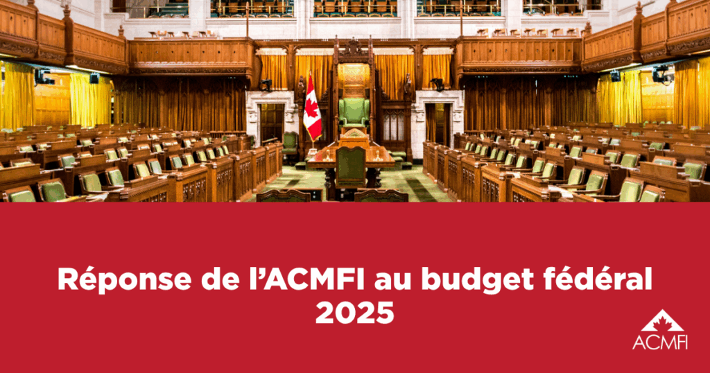 Réponse de l'ACMFI au budget fédéral 2025